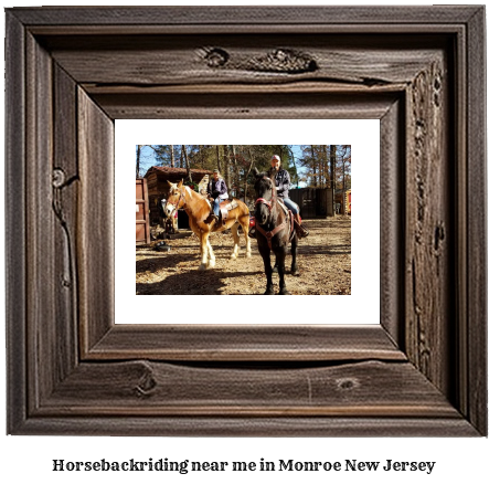 horseback riding near me in Monroe, New Jersey